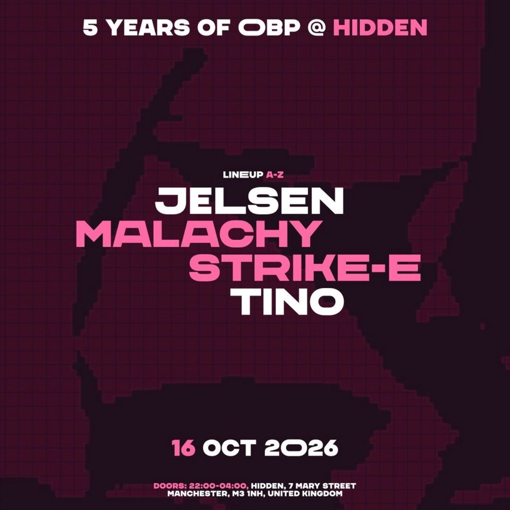 5 Years of OBP @ Hidden, Manchester