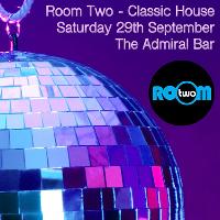 The Room Two Classic House Night