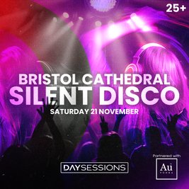DAY SESSIONS Presents: SILENT DISCO - Bristol - November 2026