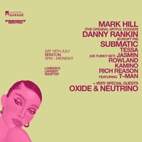 Ghost of Garage Rooftop Party W/ Mark Hill, Submatic + Many More at Freight Brixton
