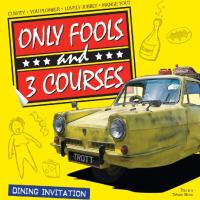 Only Fools and 3 Courses