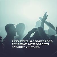 Underground Society XXIX: Ryan Fyvie All Night Long