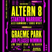 Heritage: Altern 8, Graeme Park, Stanton Warriors, Jon Pleased at Hare And Hounds Kings Heath