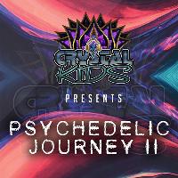 Crystal Kids - Psychedelic Journey II Crystal Kids - Psychedelic Journey II