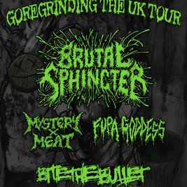 BRUTAL SHINCTER, MYSTERY MEAT and FUPA GODDESS Goregrind in Hull