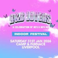 R&B Lovers - Saturday 31st January - Camp & Furnace at Camp And Furnace