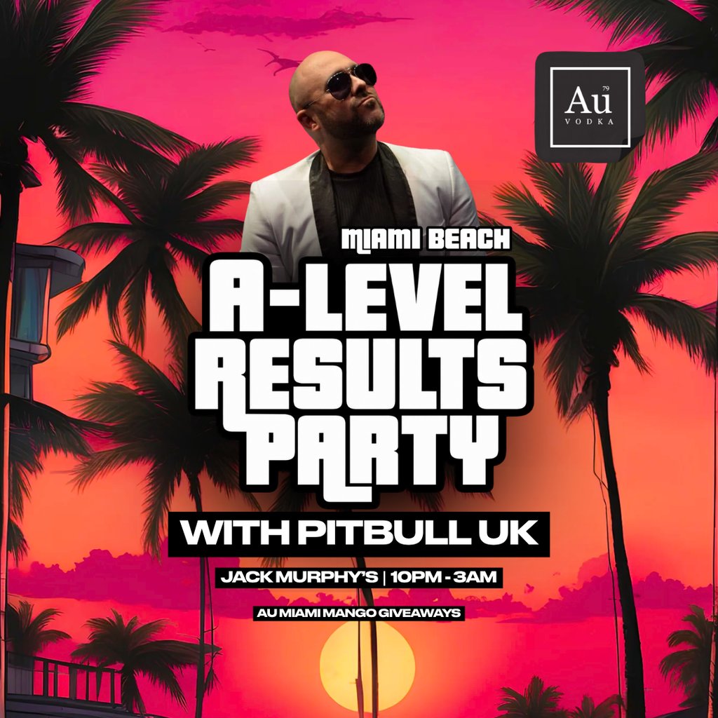 Swansea A-Levels Results Party with Pitbull UK!