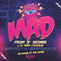 Hyper Friday goes MAD