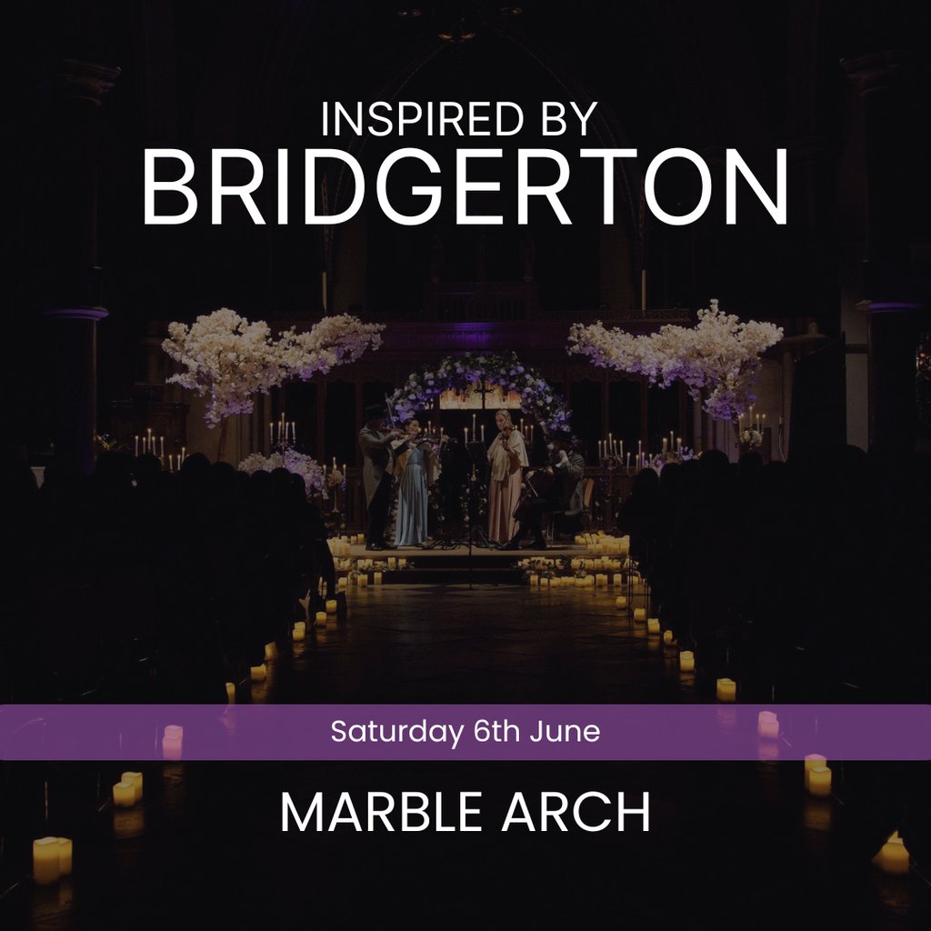 Bridgerton Inspired Concert - Marble Arch