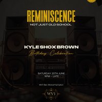 REMINISCENCE - Kyle Shox Brown Bday Celebration (Over 25s) at WV1 Cocktail Bar