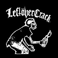 Leftover Crack at The Globe