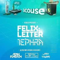 Acouse Presents Felix Leiter and Residents
