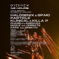 Overview Brighton - 12 Hour Party w/ Halogenix & SP:MC, Particle at The Volks Nightclub