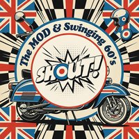 Shout The MOD &amp; Swinging 60's