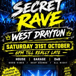 Secret rave west Drayton