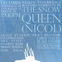 The Snow Queen (Nicol) - Thursday 15th January at Miskin Tonbridge
