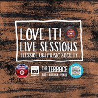 Love It! Live Sessions at Teesside University Students' Union