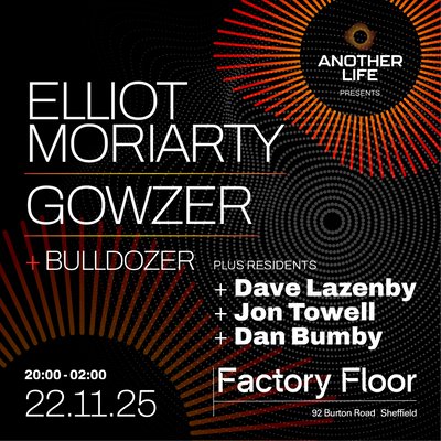 Another Life with Elliot Moriarty, Gowzer and Bulldozer