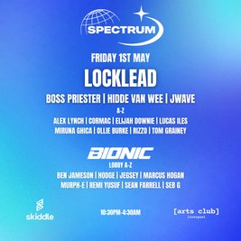 Spectrum @ Arts Club Liverpool - Locklead + more