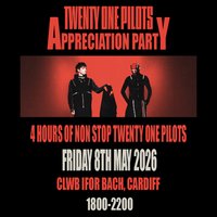 Twenty One Pilots Appreciation Party (Cardiff) at Clwb Ifor Bach
