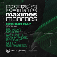 Back By Dope Demand x Maximes x Monroes at Kable Club