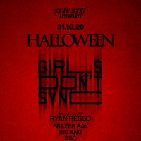 FEARFEST AfterParty ft GIRLS DON'T SYNC at electric studios