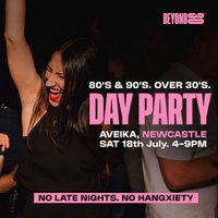 80s & 90s Over 30s Daytime Clubbing - NEWCASTLE