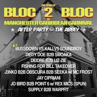 Bloc2Bloc Sound System [Afters] at The Abbey