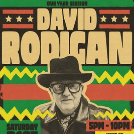 Our Yard: DAVID RODIGAN