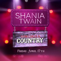 Shania Twain Tribute at Cowgirls And Country