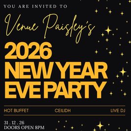Hogmanay - Venue Paisley Big New Years Party 2026