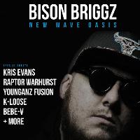 Bison Briggz - New Wave Oasis Party at Rebellion