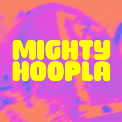 Mighty Hoopla 