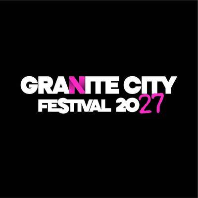 Granite City Festival 2027