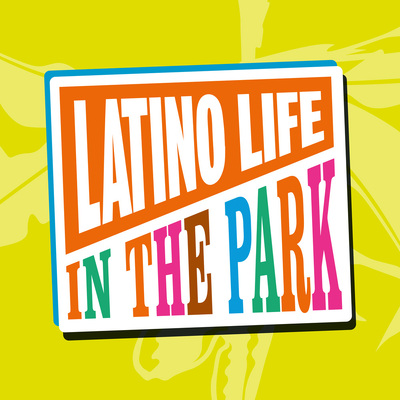 Latino Life in the Park 2026