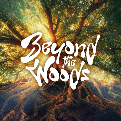 Beyond The Woods